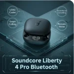 Soundcore Liberty 4 Pro Bluetooth